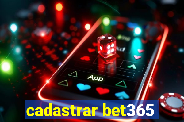 cadastrar bet365
